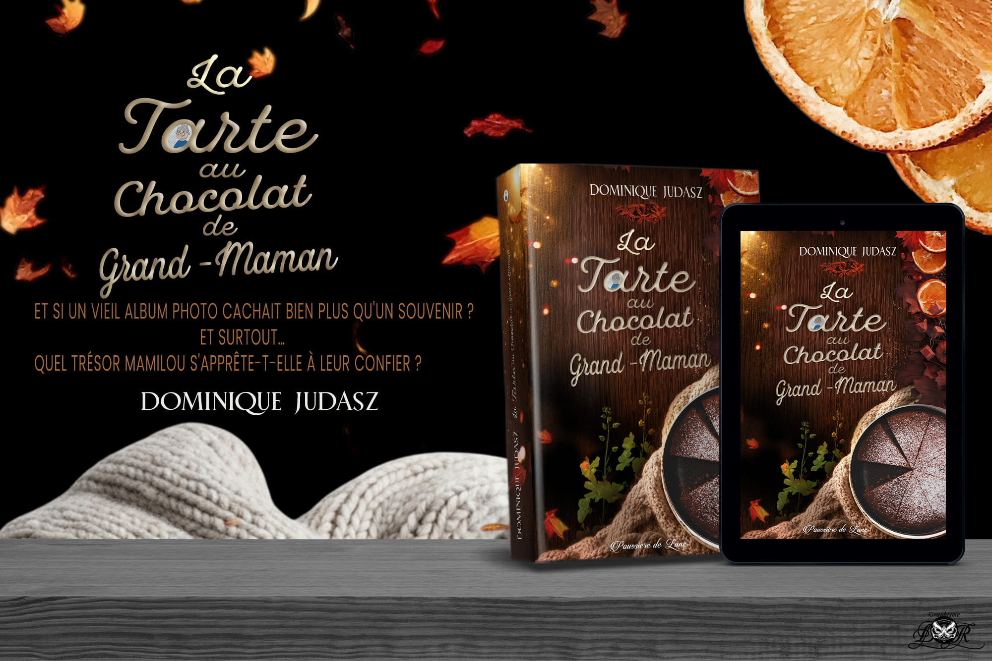 La Tarte au Chocolat de Grand-Maman, Dominique Judasz